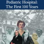 Mt. Washington Pediatric Hospital: The First 100 Years, by Richard A. Eliasberg, Meg Fairfax Fielding